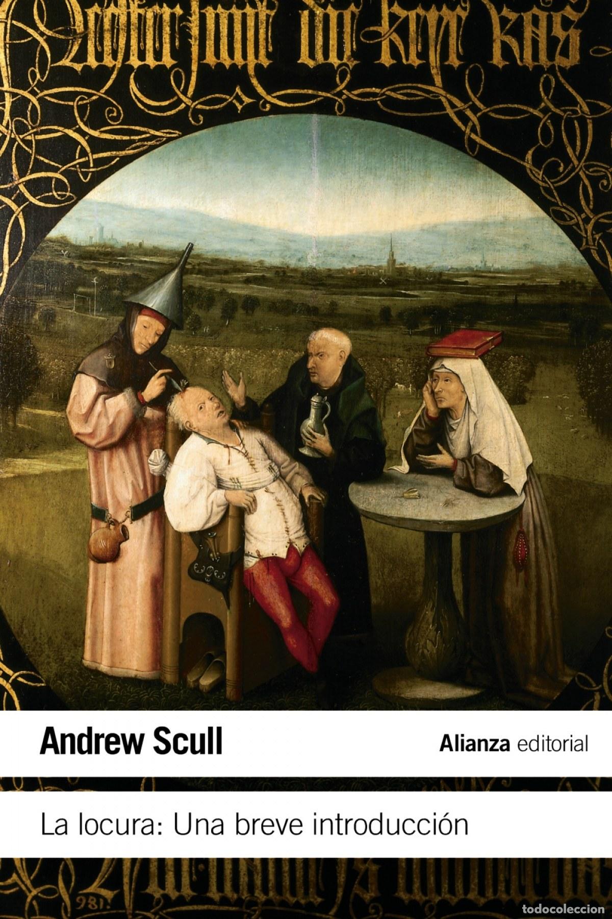 Libri: LOCURA:UNA BREVE INTRODUCCI&Oacute;N - Scull, Andrew