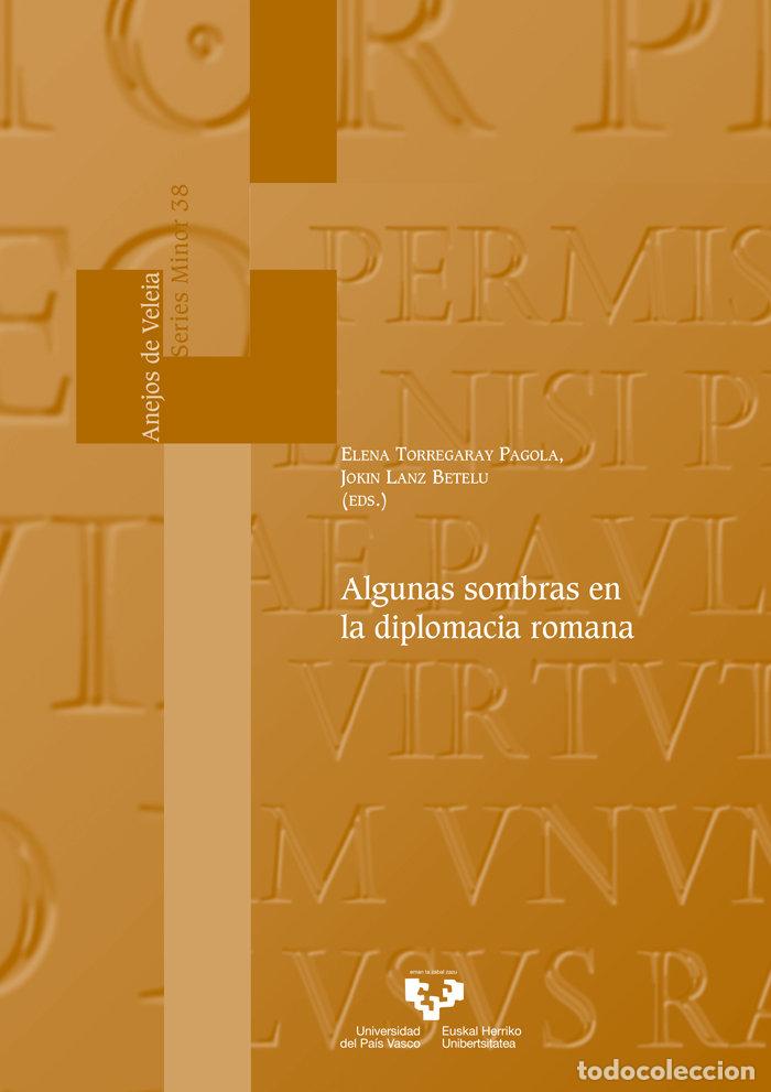Libros: ALGUNAS SOMBRAS EN LA DIPLOMACIA ROMANA FR - .