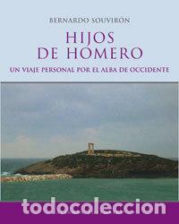 Libros: HIJOS DE HOMERO - SOUVIRON, BERNARDO