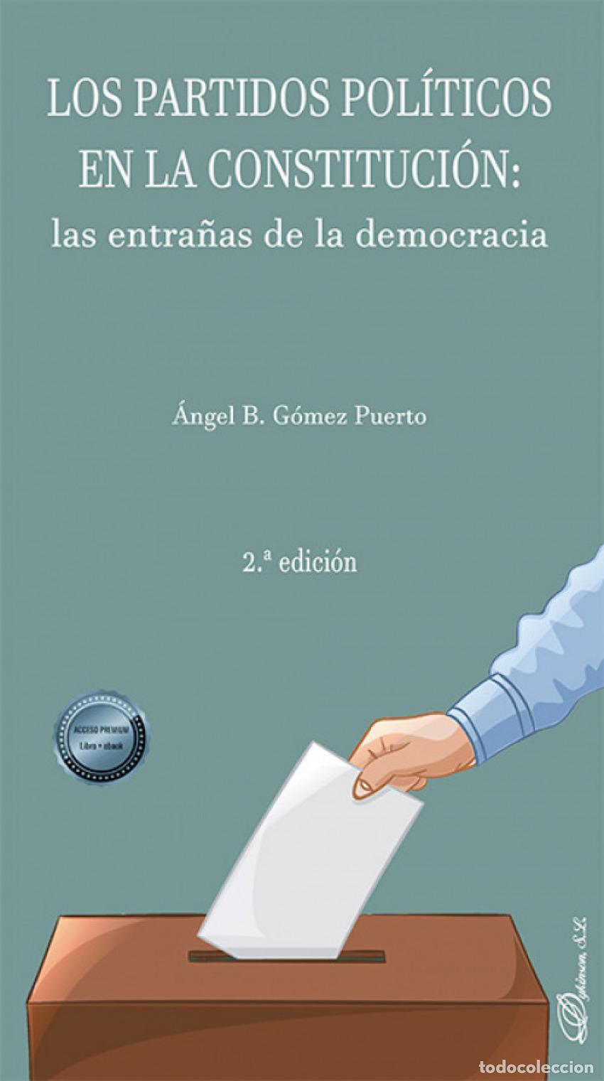 Libros: LOS PARTIDOS POL&Iacute;TICOS EN LA CONSTITUCI&Oacute;N - G&oacute;mez Puerto, &Aacute;ngel B