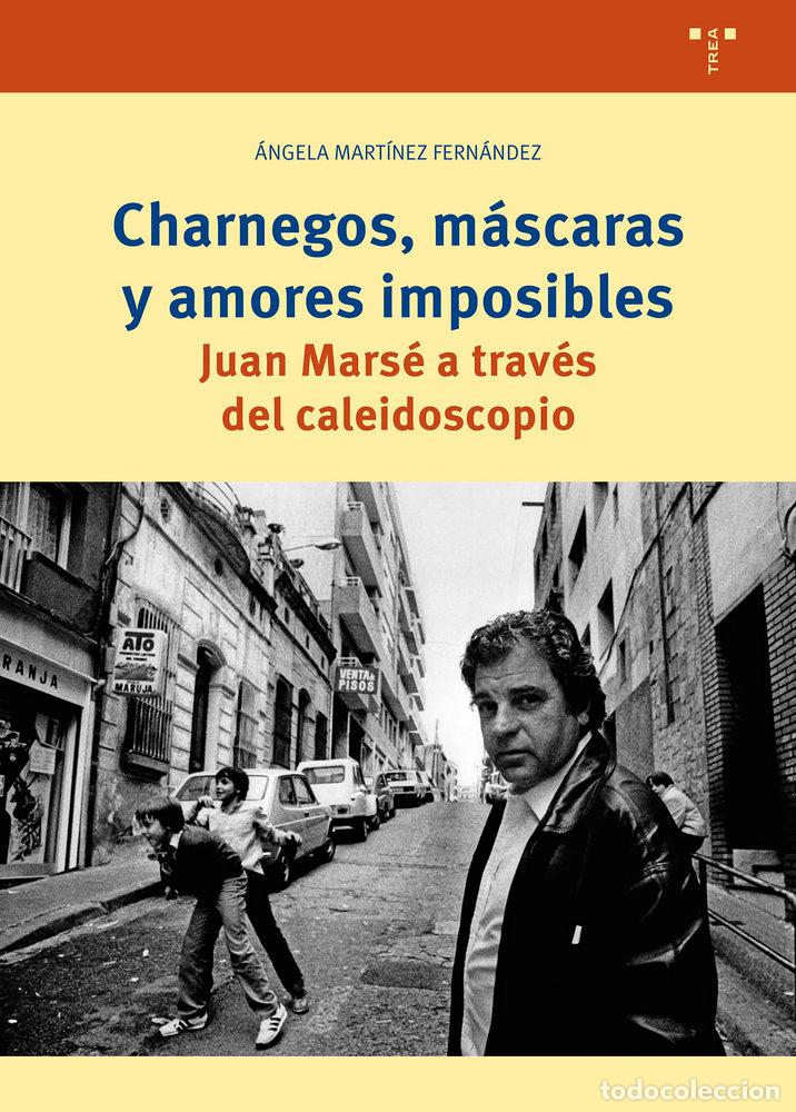 books: CHARNEGOS MASCARAS Y AMORES IMPOSIBLES - MARTINEZ FERNANDEZ, ANGELA