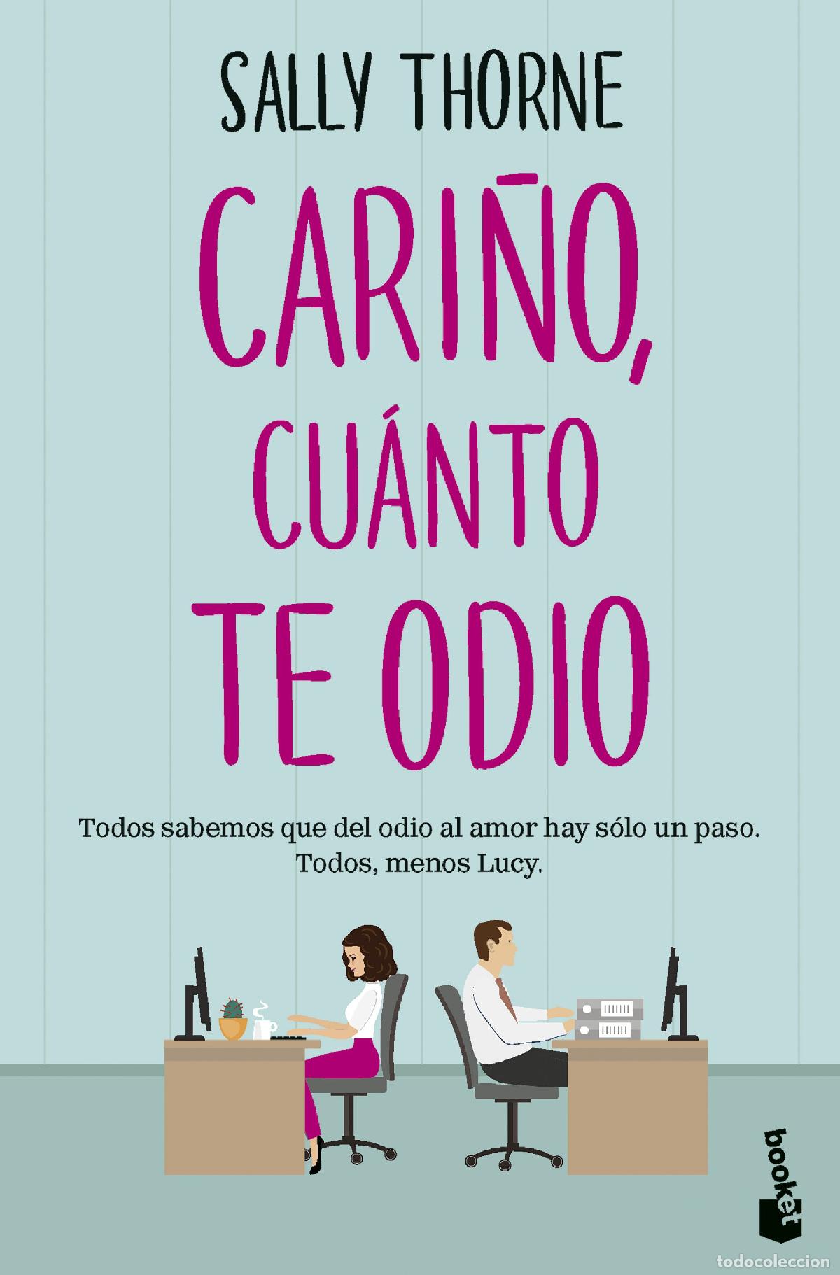 books: CARI&Ntilde;O, CU&Aacute;NTO TE ODIO - Thorne, Sally