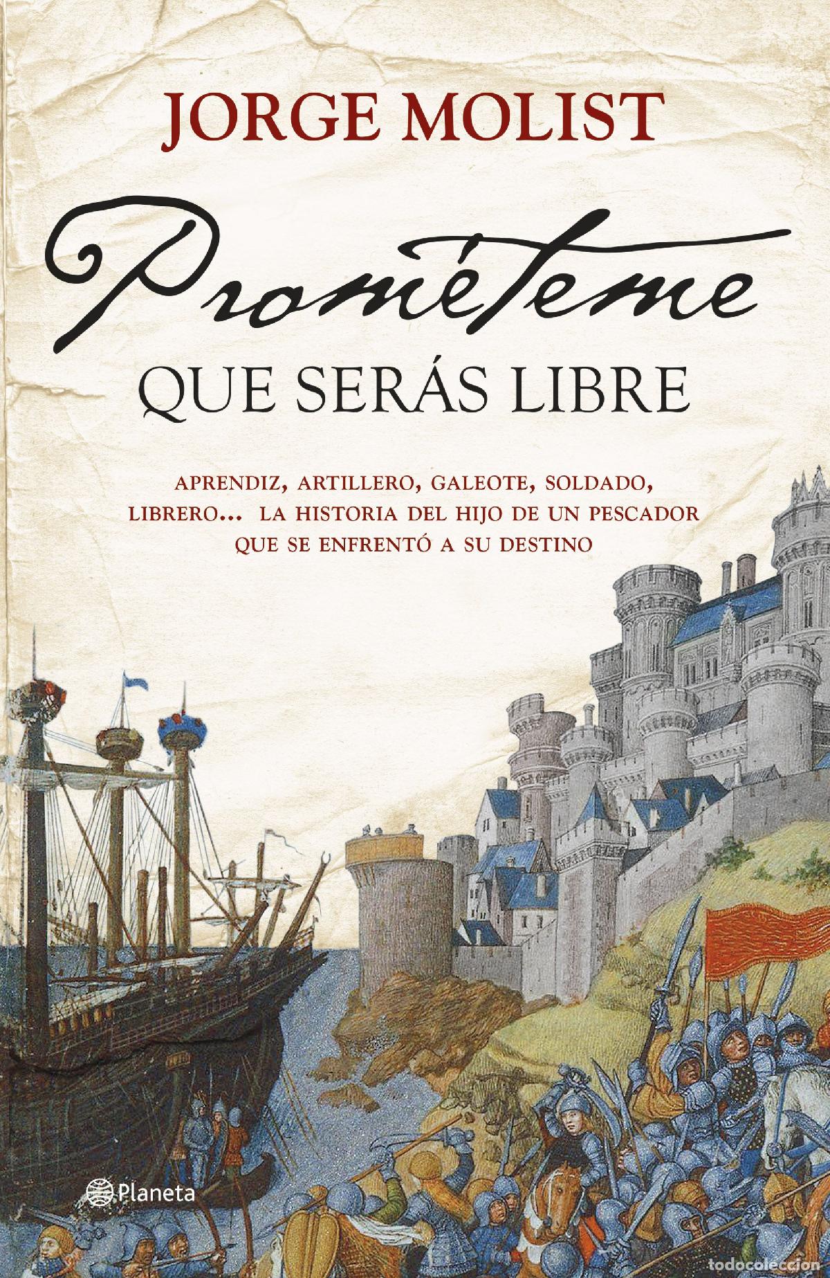 Libri: PROM&Eacute;TEME QUE SER&Aacute;S LIBRE - Molist, Jorge