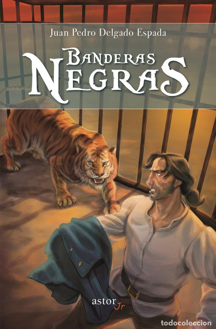 Libri: BANDERAS NEGRAS - DELGADO JUAN