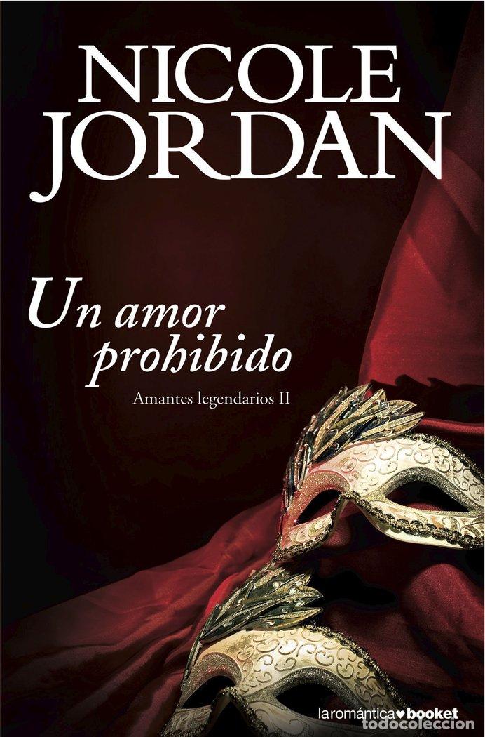 Libros: UN AMOR PROHIBIDO AMANTES LEGENDARIOS 2 - JORDAN, NICOLE