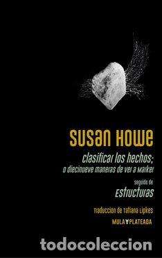 Libros: CLASIFICAR LOS HECHOS O DIECINUEVE MANERAS DE VER A - HOWE, SUSAN
