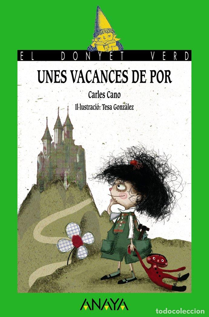 Libros: UNES VACANCES DE POR - CANO, CARLES