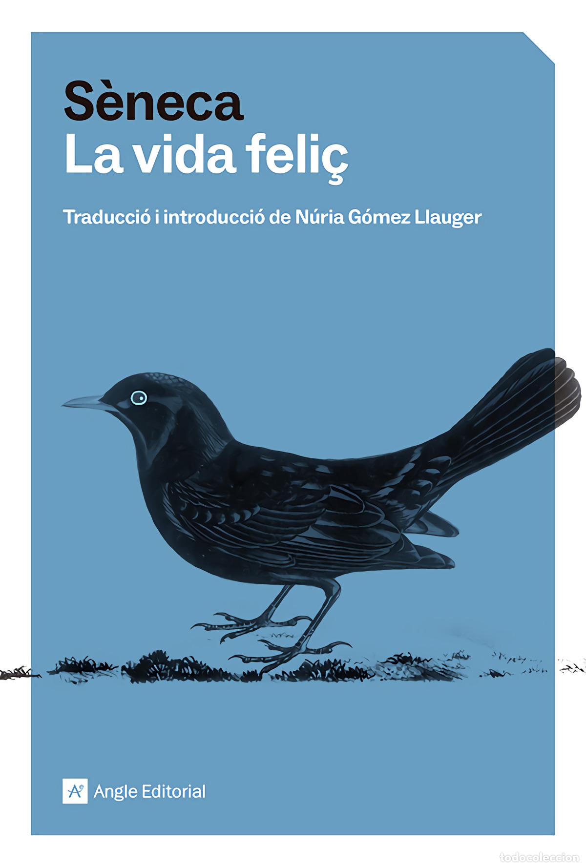 Libros: LA VIDA FELI&Ccedil; - S&egrave;neca, Luci Anneu
