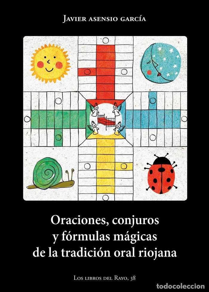 Livros: ORACIONES CONJUROS Y FORMULAS MAGICAS DE LA TRADICION ORAL - ASENSIO GARCIA, JAVIER