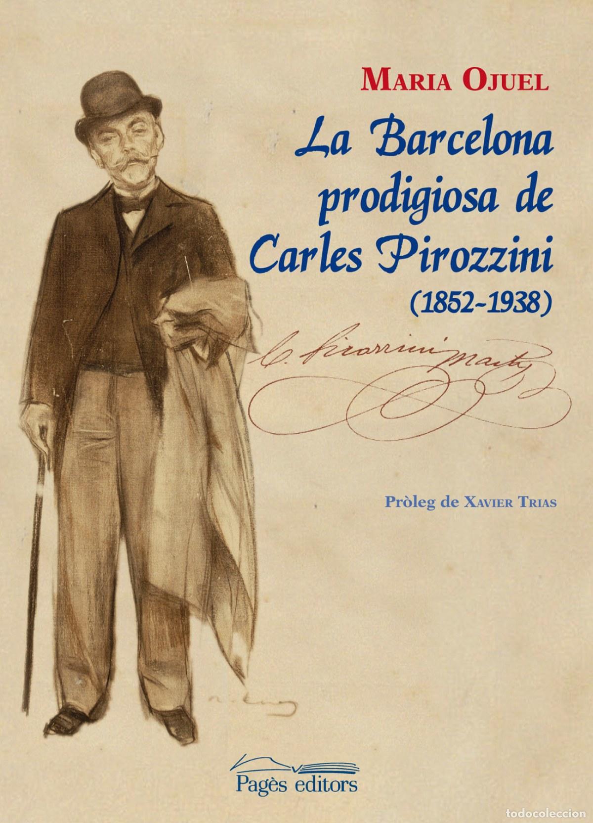 Livres: BARCELONA PRODIGIOSA DE CARLES PIROZZINI - Ojuel Solsona, Maria