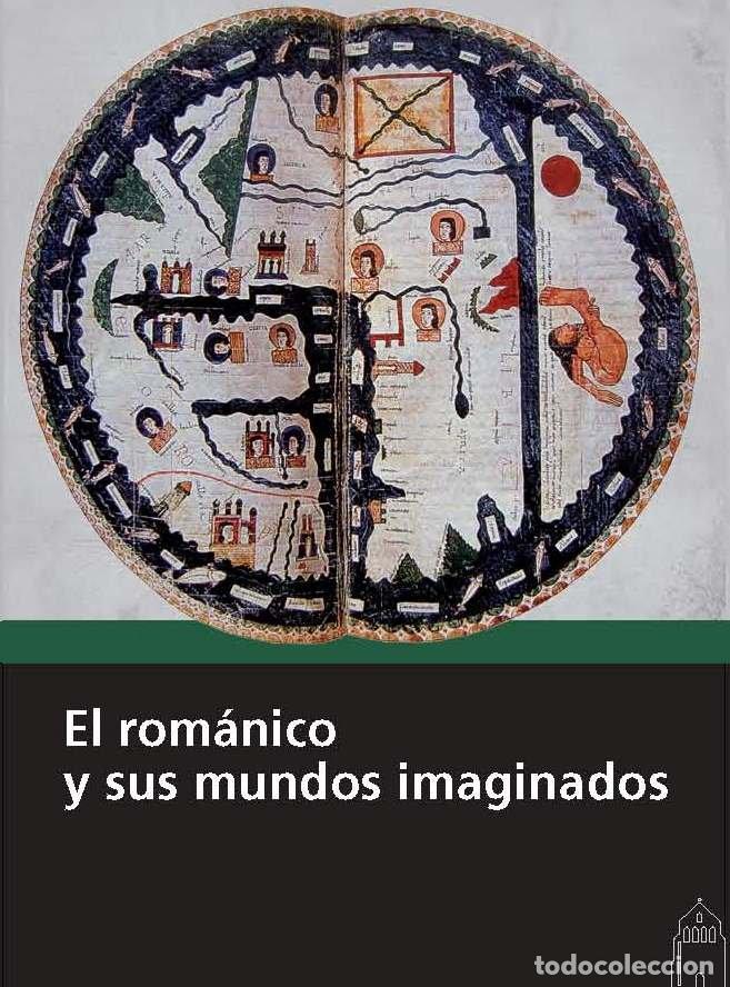 Livres: ROMANICO Y SUS MUNDOS IMAGINADOS.,EL - AA.VV.
