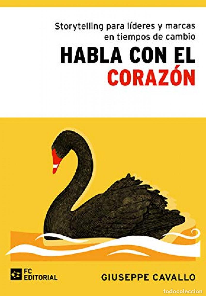 Libros: HABLA CON EL CORAZON - Cavallo Giuseppe
