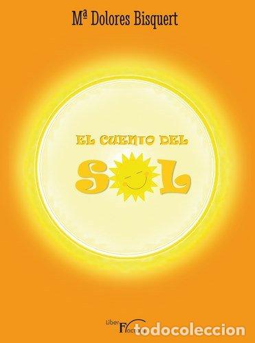 Libros: EL CUENTO DEL SOL - BISQUERT, M&ordf; DOLORES