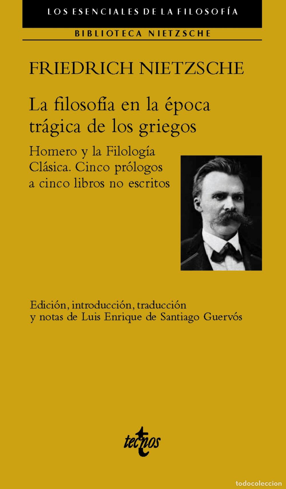 Libros: LA FILOSOF&Iacute;A EN LA &Eacute;POCA TR&Aacute;GICA DE LOS GRIEGOS - Nietzsche, Friedrich