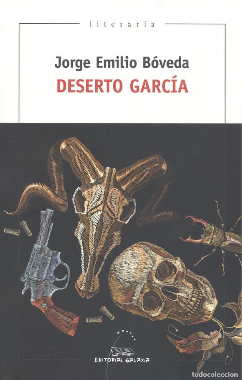 Libros: DESERTO GARC&Iacute;A - Boveda, Jorge Emilio