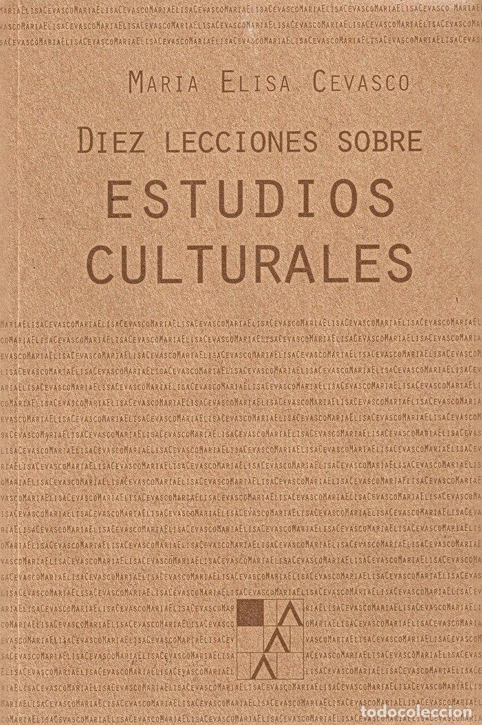 books: DIEZ LECCIONES SOBRE ESTUDIOS CULTURALES - CEVASCO, MARIA ELISA