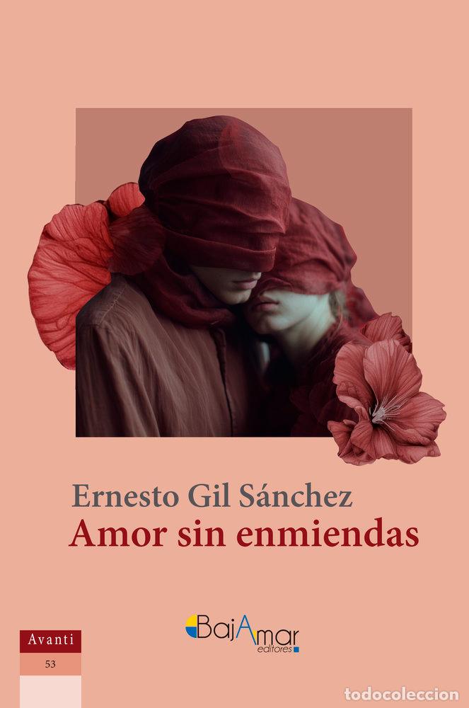 B&uuml;cher: AMOR SIN ENMIENDAS - GIL SANCHEZ, ERNESTO