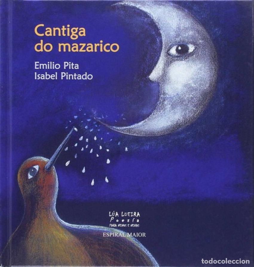 Libri: CANTIGA DO MAZARICO - Pita, Emilio