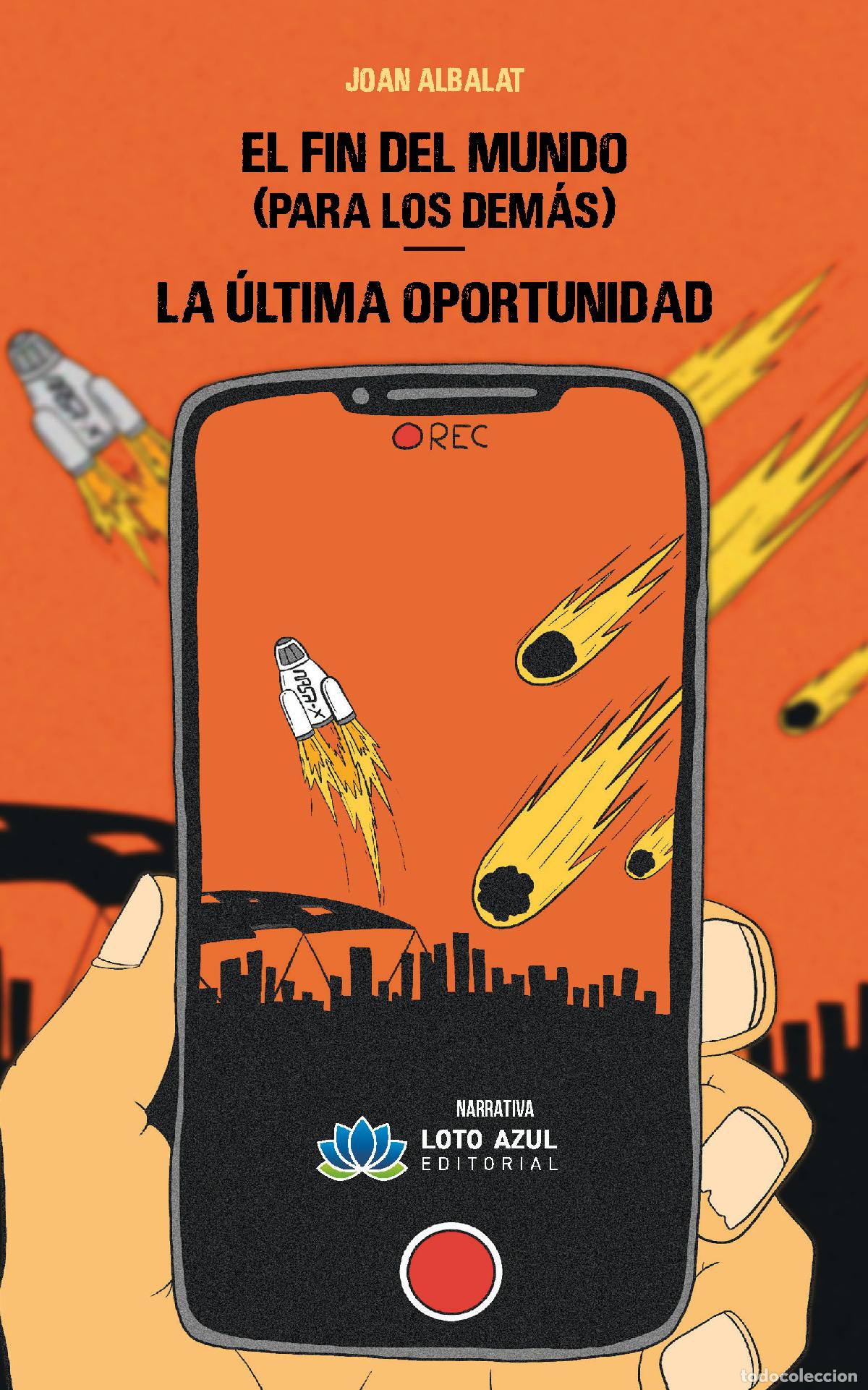 books: EL FIN DEL MUNDO (PARA LOS DEM&Aacute;S) - LA &Uacute;LTIMA OPORTUNIDAD - Albalat Fig&aacute;s, Joan Carles