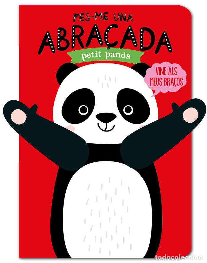 Livres: FES ME UNA ABRA&Ccedil;ADA PETIT PANDA - LOWERS