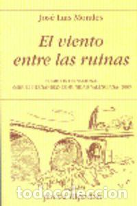 Libros: VIENTO ENTRE LAS RUINAS,EL - MORALES ROBLEDO, JOSE LUIS