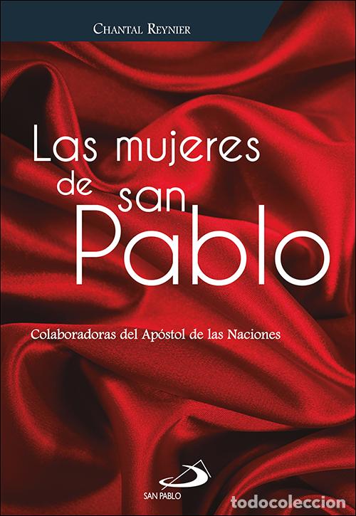 Libros: LAS MUJERES DE SAN PABLO - Reynier, Chantal
