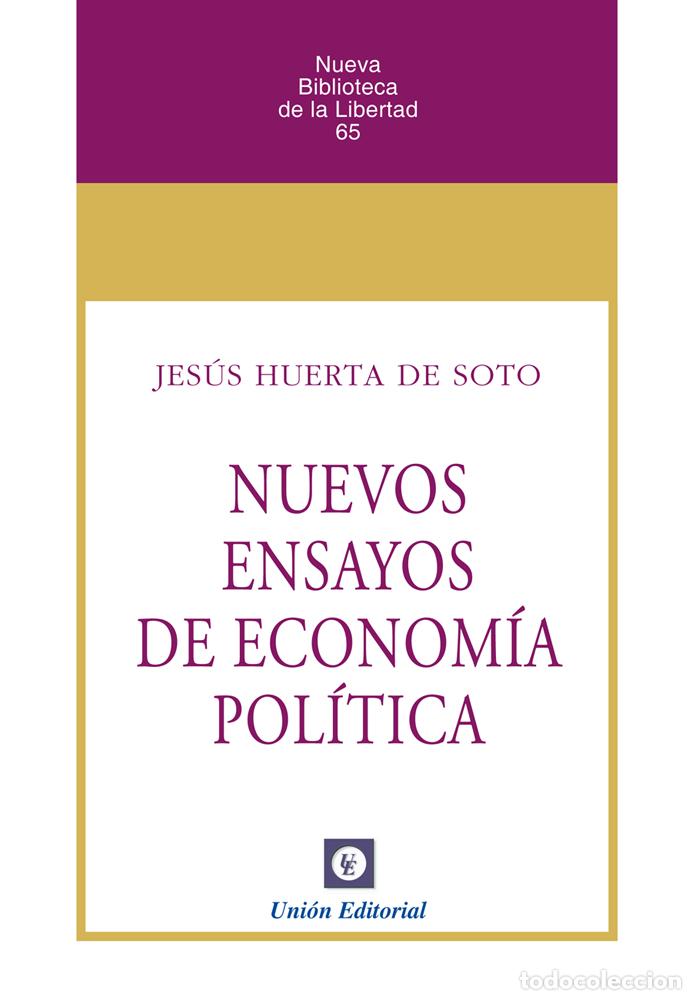 Libri: NUEVOS ENSAYOS DE ECONOM&Iacute;A POL&Iacute;TICA - Huerta de Soto, Jes&uacute;s