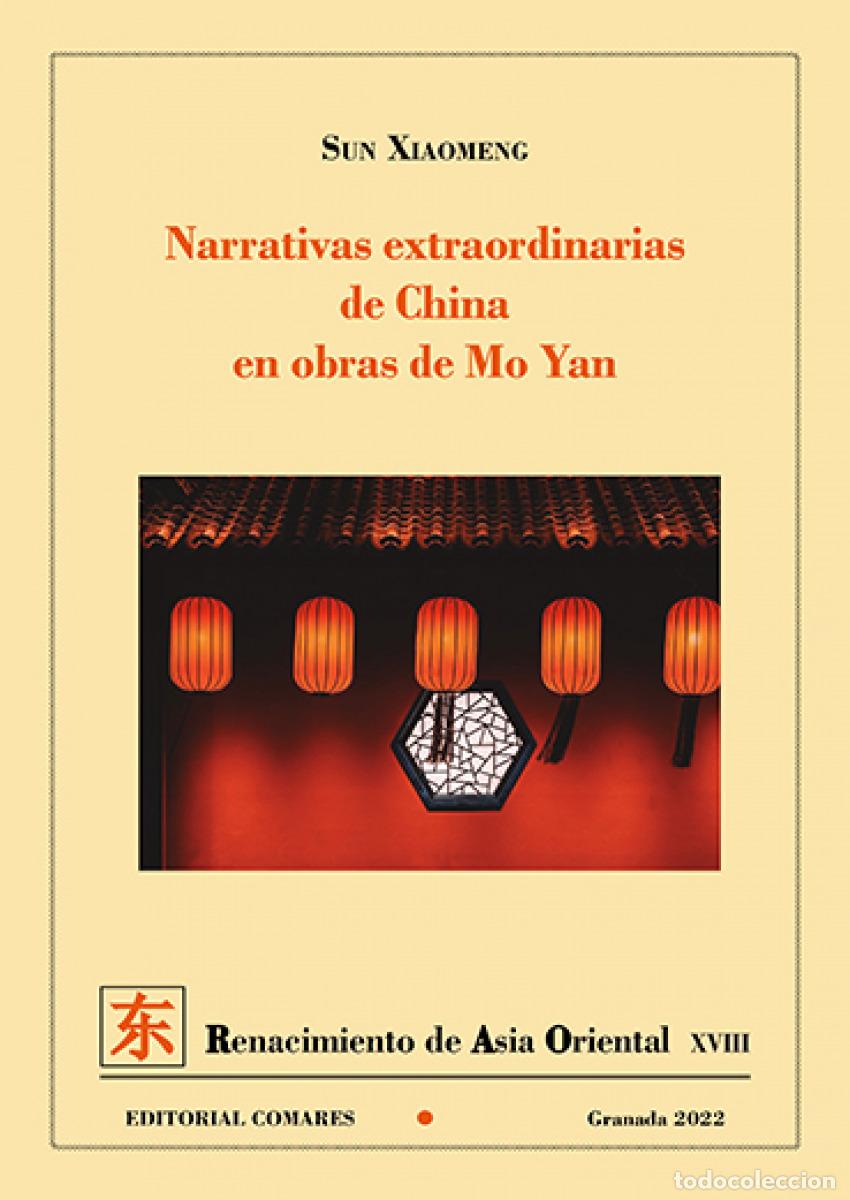 B&uuml;cher: NARRATIVAS EXTRAORDINARIAS DE CHINA EN OBRAS DE MO YAN - Xiaomeng, Sun