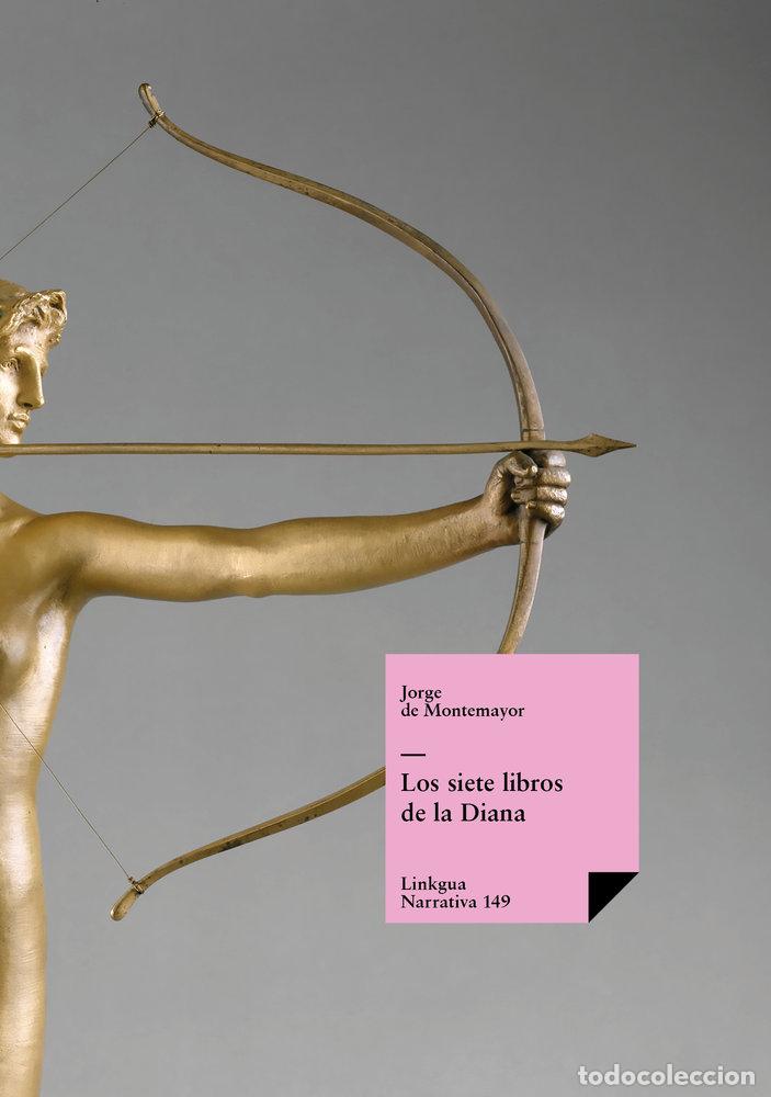 B&uuml;cher: LOS SIETE LIBROS DE LA DIANA - JORGE DE MONTEMAYOR