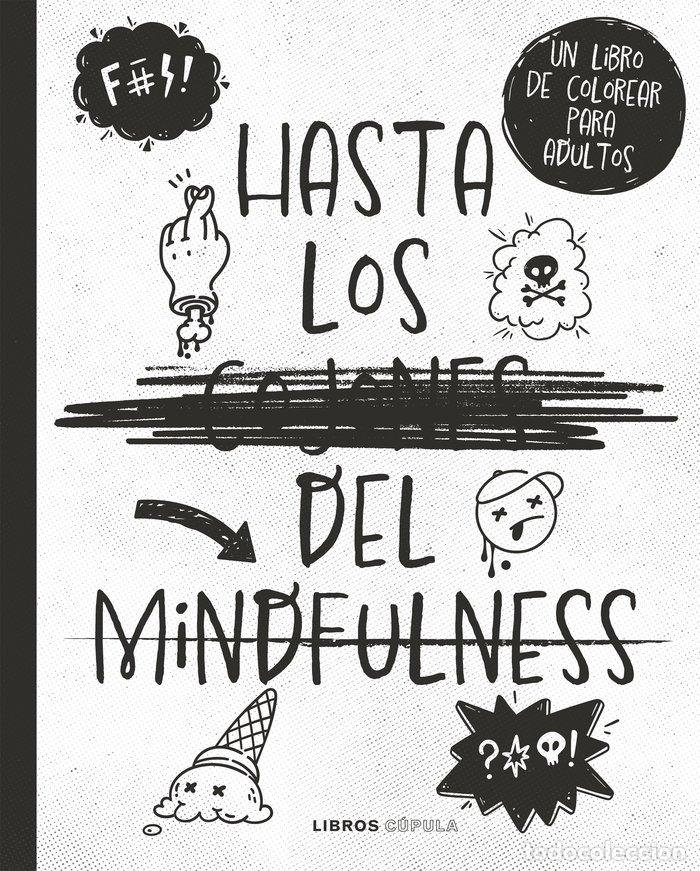 Livres: HASTA LOS C*JONES DEL MINDFULNESS - VARIOS AUTORES