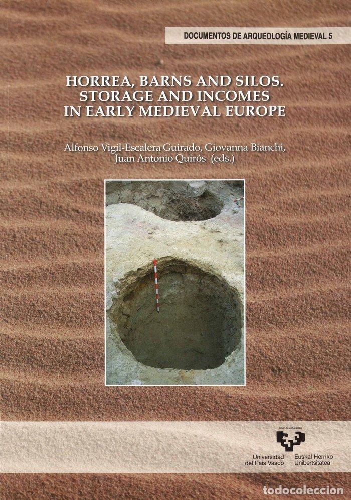 Livres: HORREA BARNS AND SILOS STORAGE AND INCOMES IN EARLY MEDIEVA - VIGIL ESCALERA GUIRADO, ALFONSO