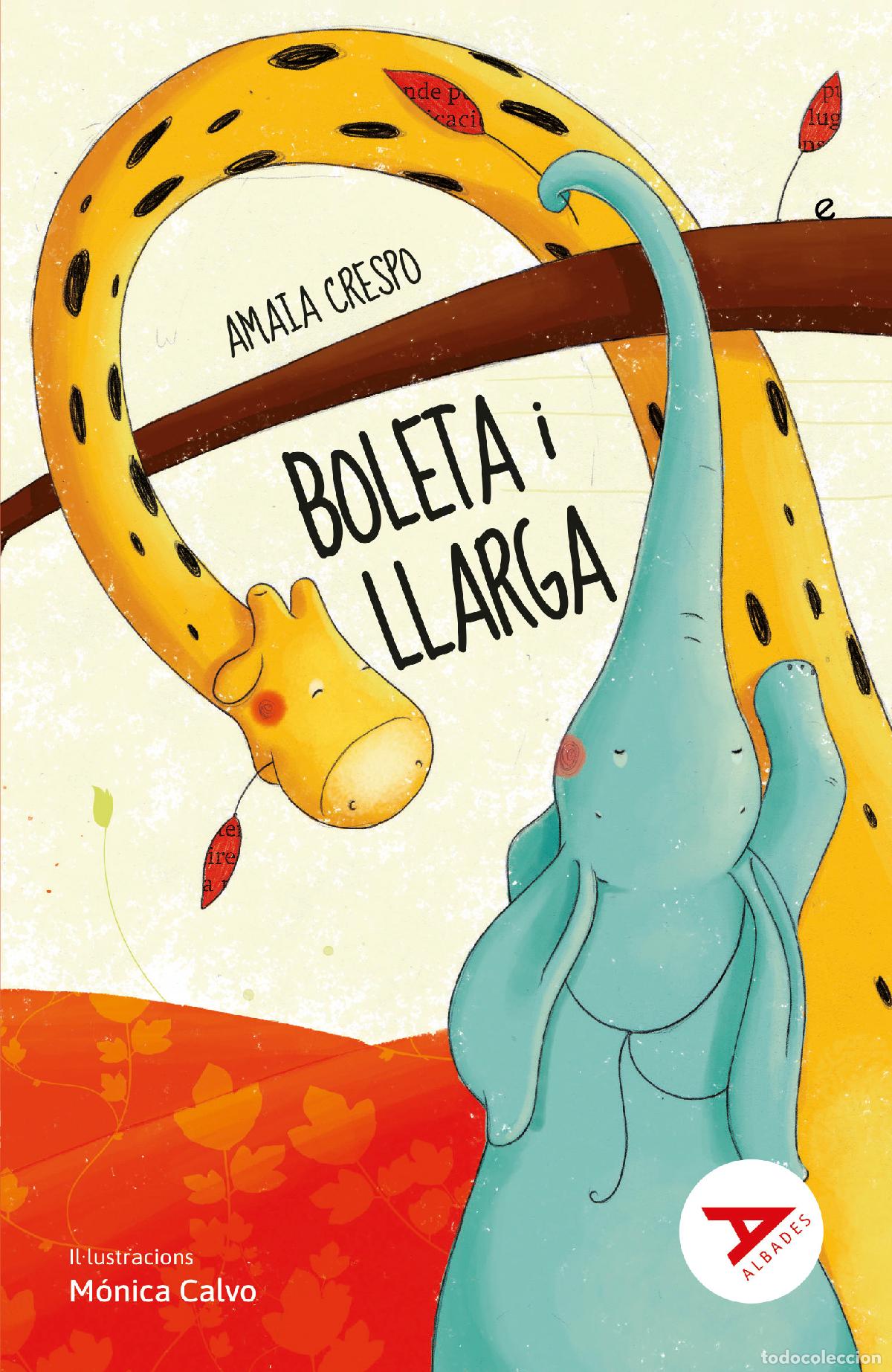 B&uuml;cher: (VAL).BOLETA I LLARGA.(ALBADES SERIE ROJA) - Crespo, Amaia