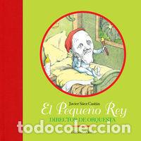 B&uuml;cher: PEQUE&Ntilde;O REY, DIRECTOR DE ORQUESTA,EL - JAVIER SAEZ CASTAN