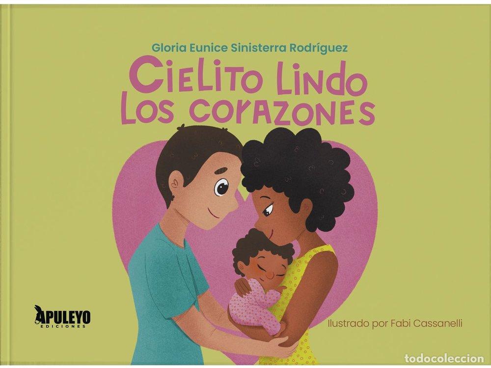 Libri: CIELITO LINDO LOS CORAZONES - GLORIA AUNICE SINISTERRA