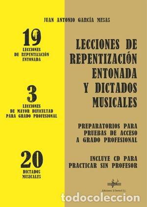 Libros: LECCIONES DE REPENTIZACION ENTONADA Y DISCTADOS MUSICALES - GARCIA MESAS, JUAN ANTONIO