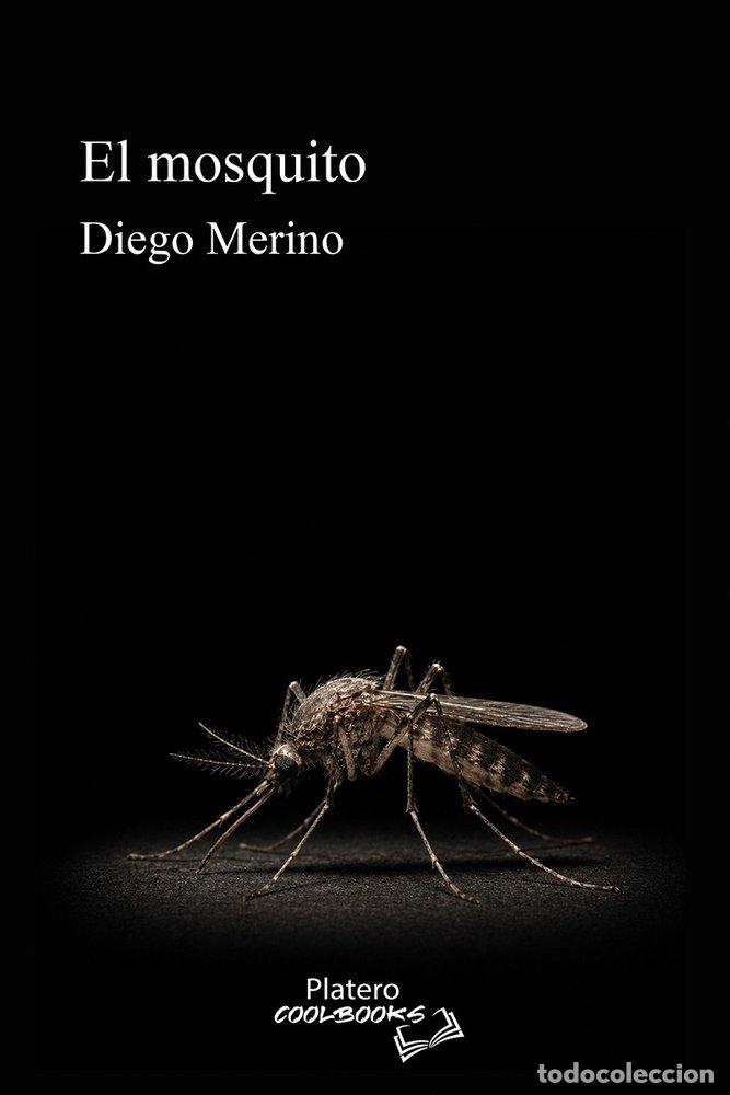 Libros: EL MOSQUITO - MERINO, DIEGO