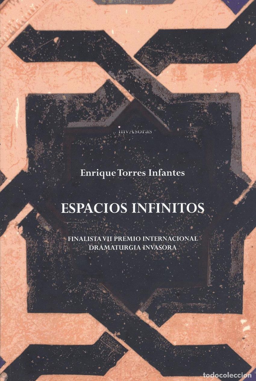 Libros: ESPACIOS INFINITOS - Torres Infantes, Enrique