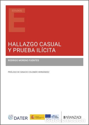 Livres: HALLAZGO CASUAL Y PRUEBA IL&Iacute;CITA - Rodrigo Moreno Fuentes