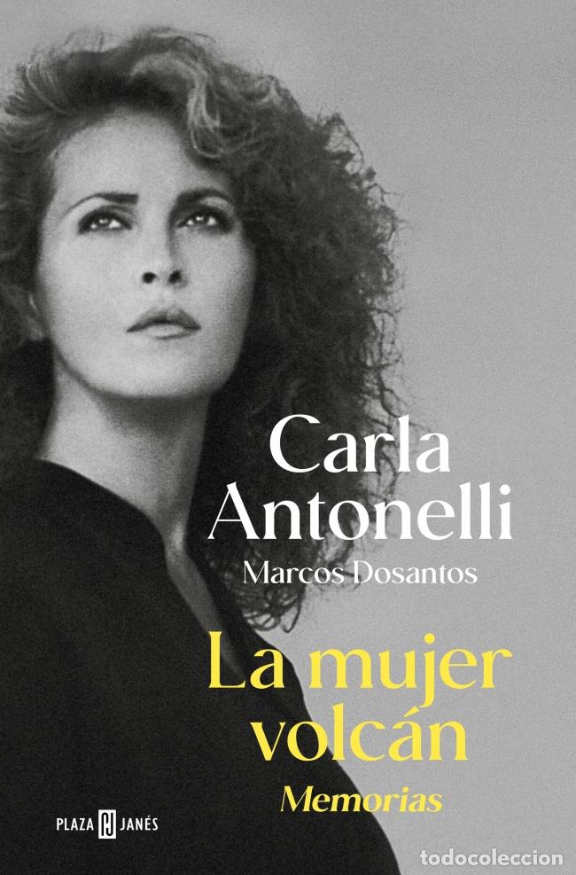 Libros: LA MUJER VOLC&Aacute;N - Antonelli, Carla