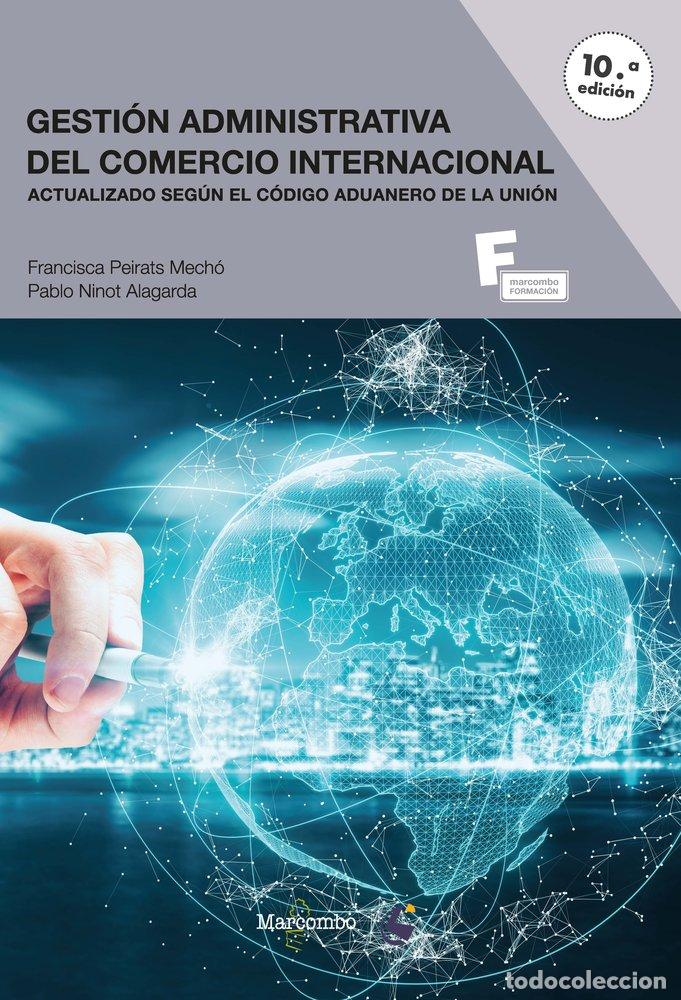 Libros: GESTION ADMINISTRATIVA DEL COMERCIO INTERNACIONAL - PEIRATS MECHO, FRANCISCA