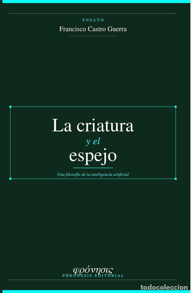 B&uuml;cher: LA CRIATURA Y EL ESPEJO - CASTRO GUERRA, FRANCISCO