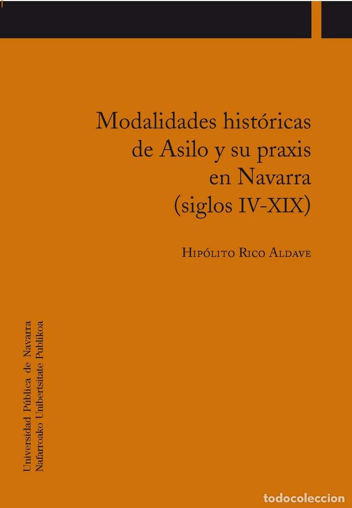 Livres: MODALIDADES HISTORICAS DE ASILO Y SU PRAXIS EN NAVARRA (SIGL - RICO ALDAVE, HIPOLITO