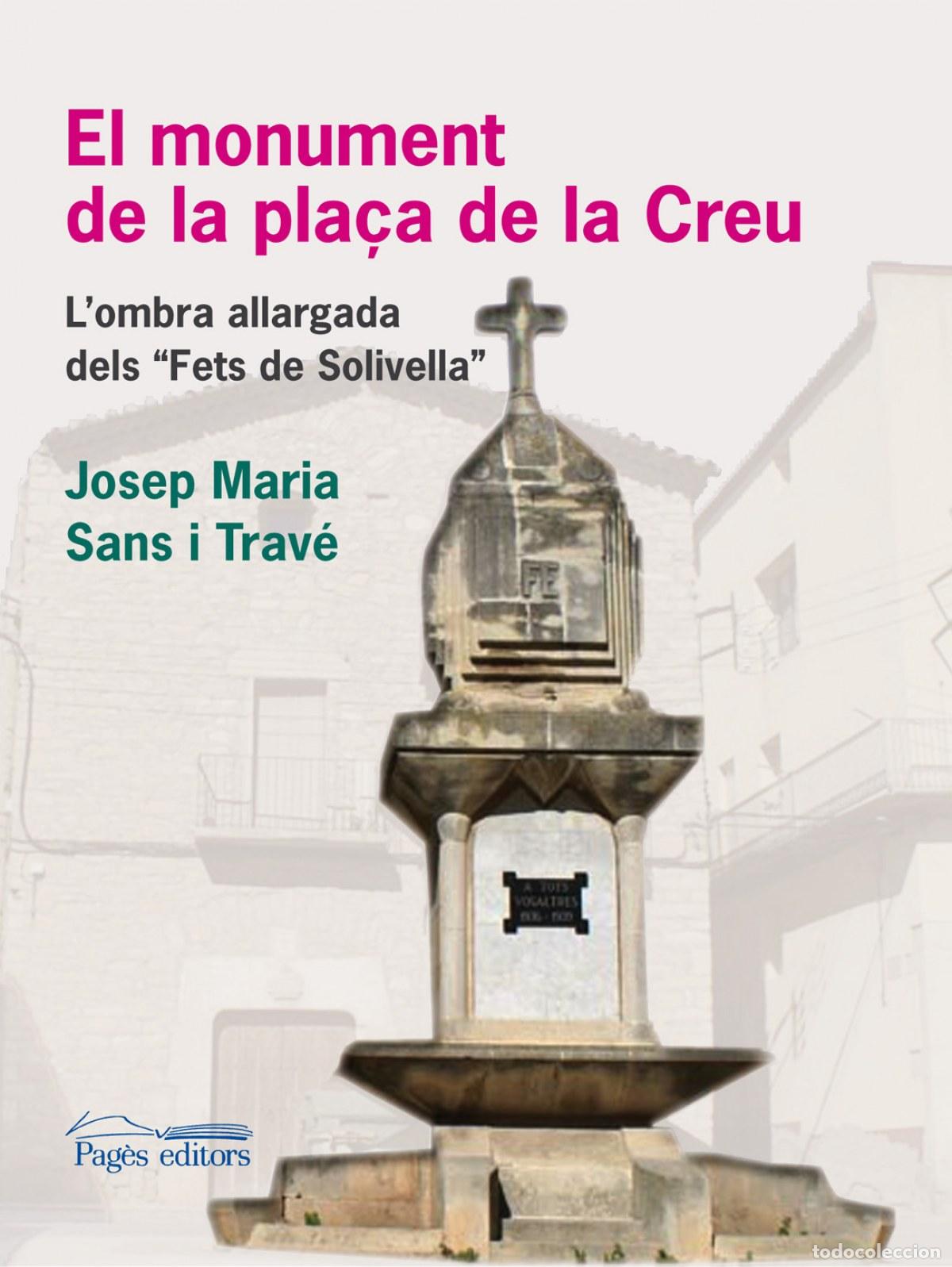 books: EL MONUMENT DE LA PLA&Ccedil;A DE LA CREU - Sans Trave, Josep Maria