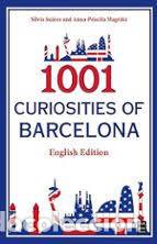 B&uuml;cher: 1001 CURIOSITIES OF BARCELONA - SILVIA SUAREZ