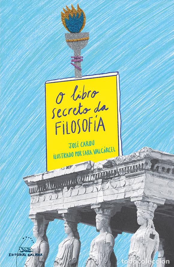 B&uuml;cher: O LIBRO SECRETO DA FILOSOF&Iacute;A - Carou, Jos&eacute;