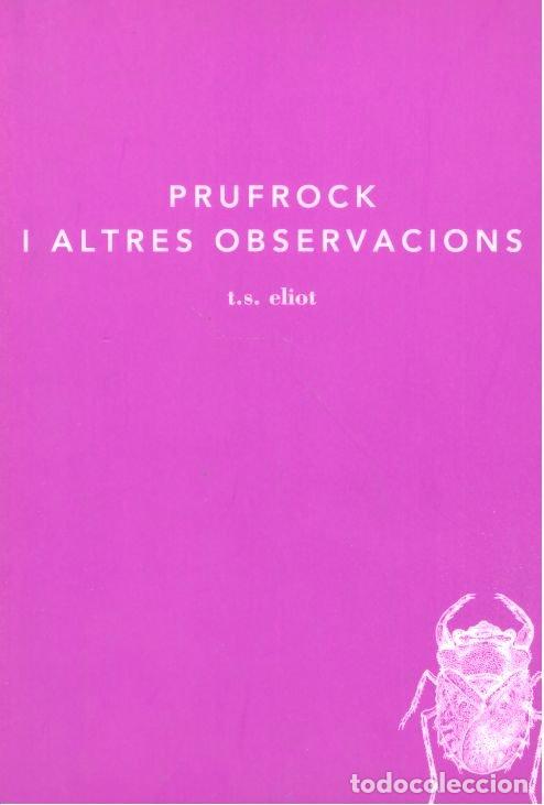 Libri: PRUFROCK I ALTRES OBSERVACIONS - ELIOT, T. S.