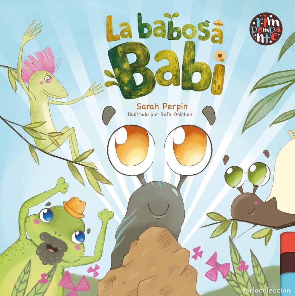 Libros: LA BABOSA BABI - PERPIN, SARAH
