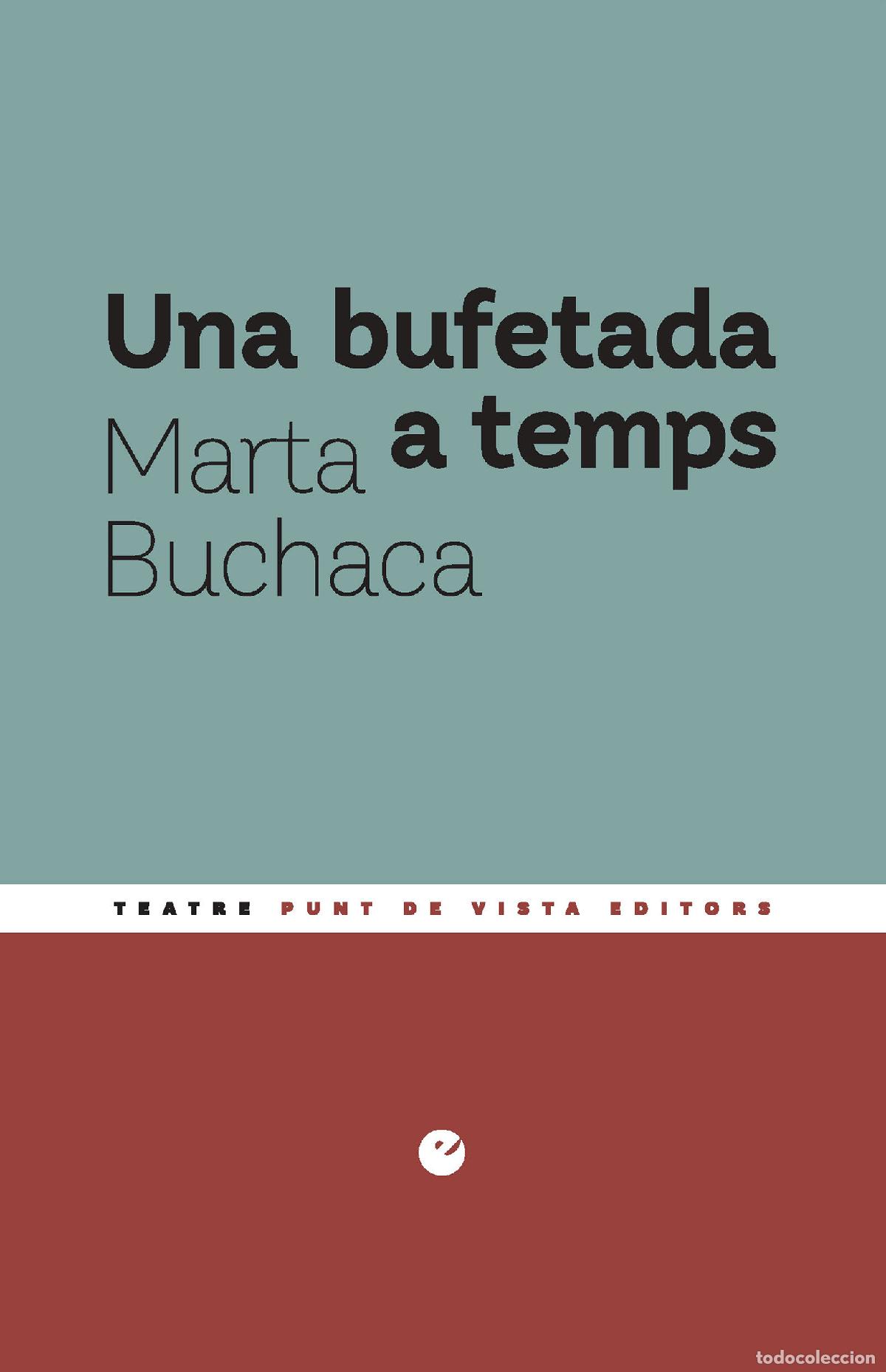 B&uuml;cher: UNA BUFETADA A TEMPS - Marta Buchaca Alemany