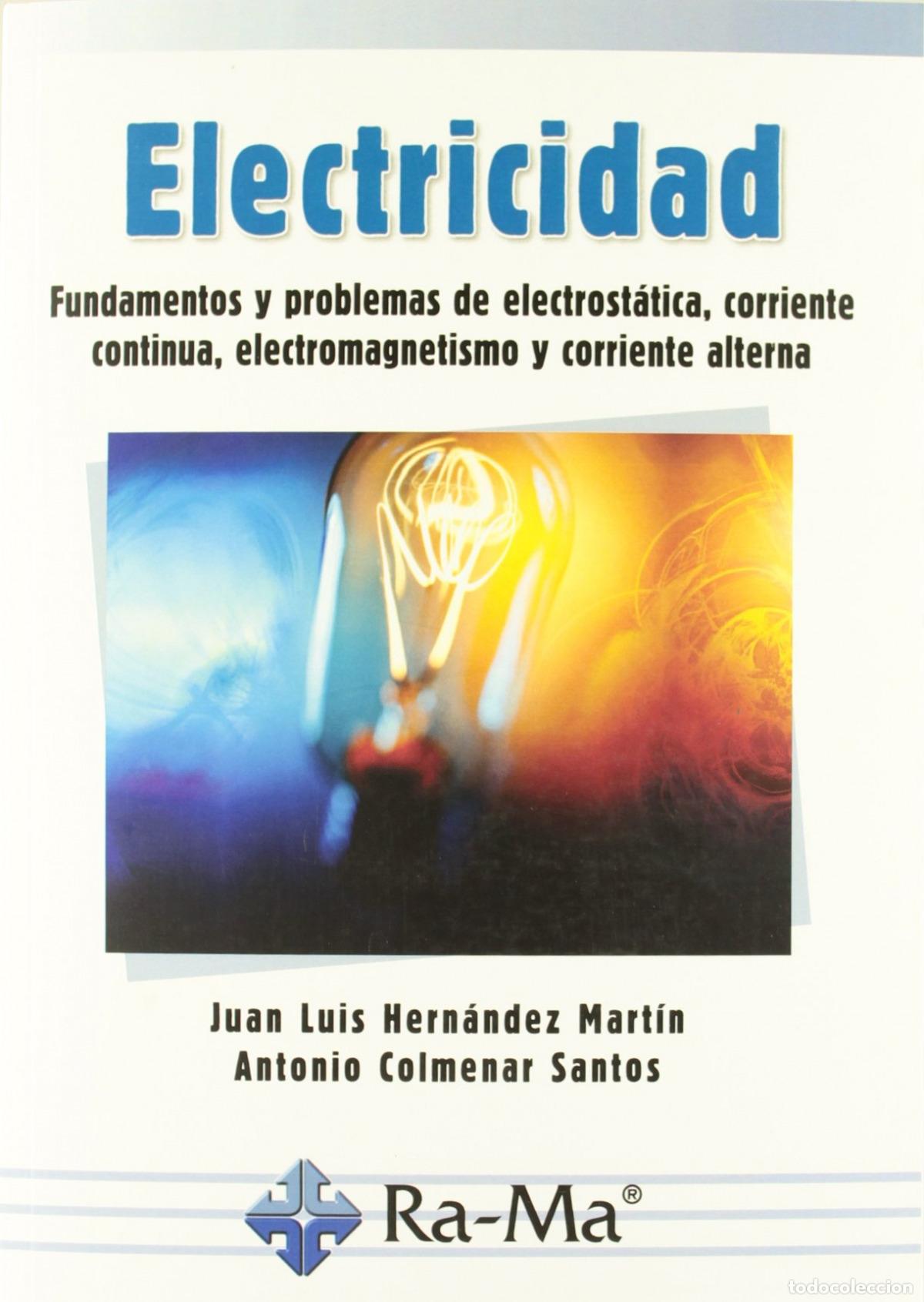 Libros: ELECTRICIDAD: FUND.Y PROBL.ELECTROSTATICOS. - Hernandez Martin, J L