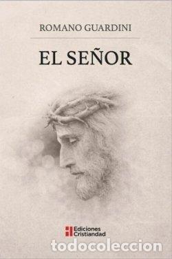 Libri: EL SE&Ntilde;OR - ROMANO GUARDINI